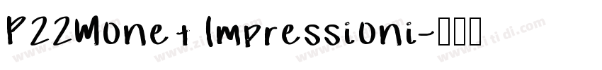 P22Monet Impressioni字体转换